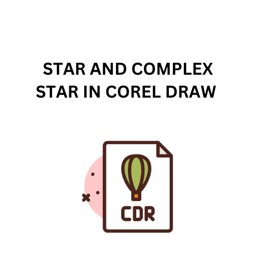 45.STAR AND COMPLEX STAR IN COREL DRAW